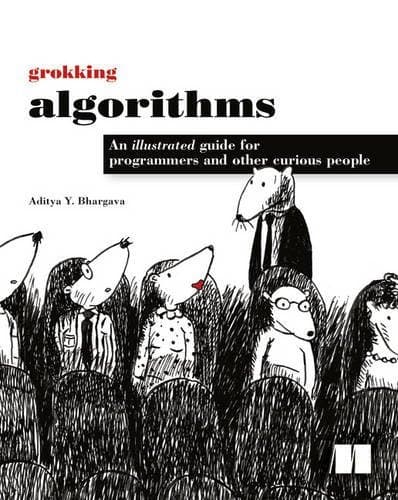 Grokking Algorithms An Illustrated Guide